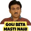 GOLI BETA
MASTI NAHI