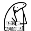 Esto no
es normal