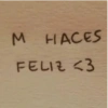 M HACES
FELIZ <3