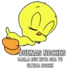 BUENAS NOCHES
OJALA QUE ESTA SEA TU
ULTIMA NOCHE
