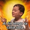 Fayi
Al fin tengo la
casa sola