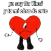 yo soy Da Vinci
y tu mi obra de arte