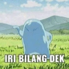 IRI BILANG DEK Motaallis