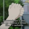 namorando por 5 anos,
dps nos casamos e temos 1
filho e 2 cachorros