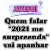 PODE VIR 2021 🍾🥂🎉 8