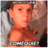 MIDNIGHT ↑ COMÉQUIÉ?