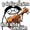 y dedicarle una
Valentina
una una
cancion