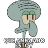 98
QUE ANIMADO
ESTOY