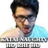KATAI NAUGHTY
НO RHE Hо