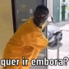 quer ir embora?