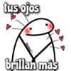 tus ojos
Valentina
brillan más
♡