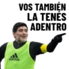 VOS TAMBIÉN
LA TENÉS
ADENTRO
adidas