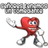 señores tenemos
un comediante