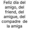 Día del amigo 😎 4