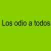 Los odio a todos