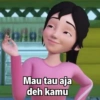 Mau tau aja deh kamu