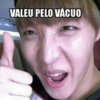 VALEU PELO VÁCUO
