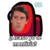 UN ¿Acaso yo te mentiría?