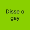 Disse o gay