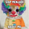 SIAP MENJADI BADUT MU