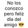 Día del amigo 😎 9