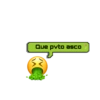 Que pvto asco