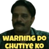 e WARNING DO CHUTIYE KO