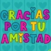 GRACIAS POR TU AMISTAD