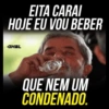 EITA CARAI HOJE EU VOU BEBER MBL QUE NEM UM CONDENADO.
