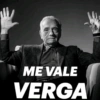 ME VALE VERGA