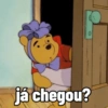 já chegou?