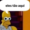 eles tão aqui