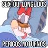 SEXTOU, LONGE DOS PERIGOS NOTURNOS