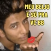 MEU BEIJO É SÓ PRA VC BB