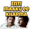 ENTI MAAKU EE KHARMA