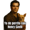 Yo de perrito con Henry Cavill
