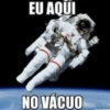EU AQUI NO VÁCUO