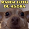 MANDA FOTO DE AGORA