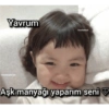 Yavrum Onunkalbiydi Onun kabiydi Aşk manyağı yaparım seni