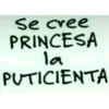 Se cree PRINCESA la PUTICIENTA