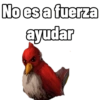 No es a fuerza ayudar