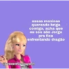 Barbie deboche 🎀 15
