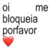 οί bloqueia porfavor me