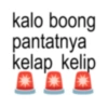 kalo boong pantatnya kelap kelip