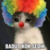 BADUT KOK SEDIH