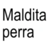 Maldita perra