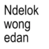 Ndelok wong edan