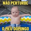 NÃO PERTURBE O MEU DOMINGO