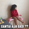SANTAI AJA GASI ??