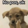 No pos, ok